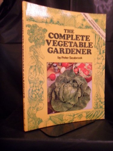 Complete Vegetable Gardener