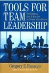 Tools for Team Leadership: Delivering the X-Factor in Team eXcellence - 5721