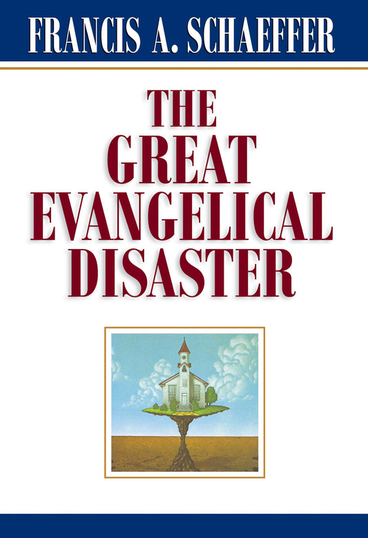 The Great Evangelical Disaster - 388