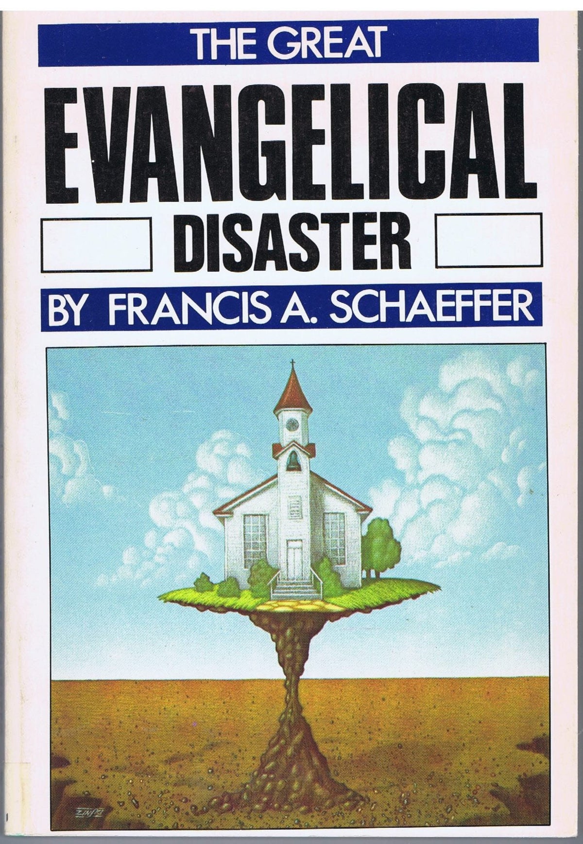 The Great Evangelical Disaster