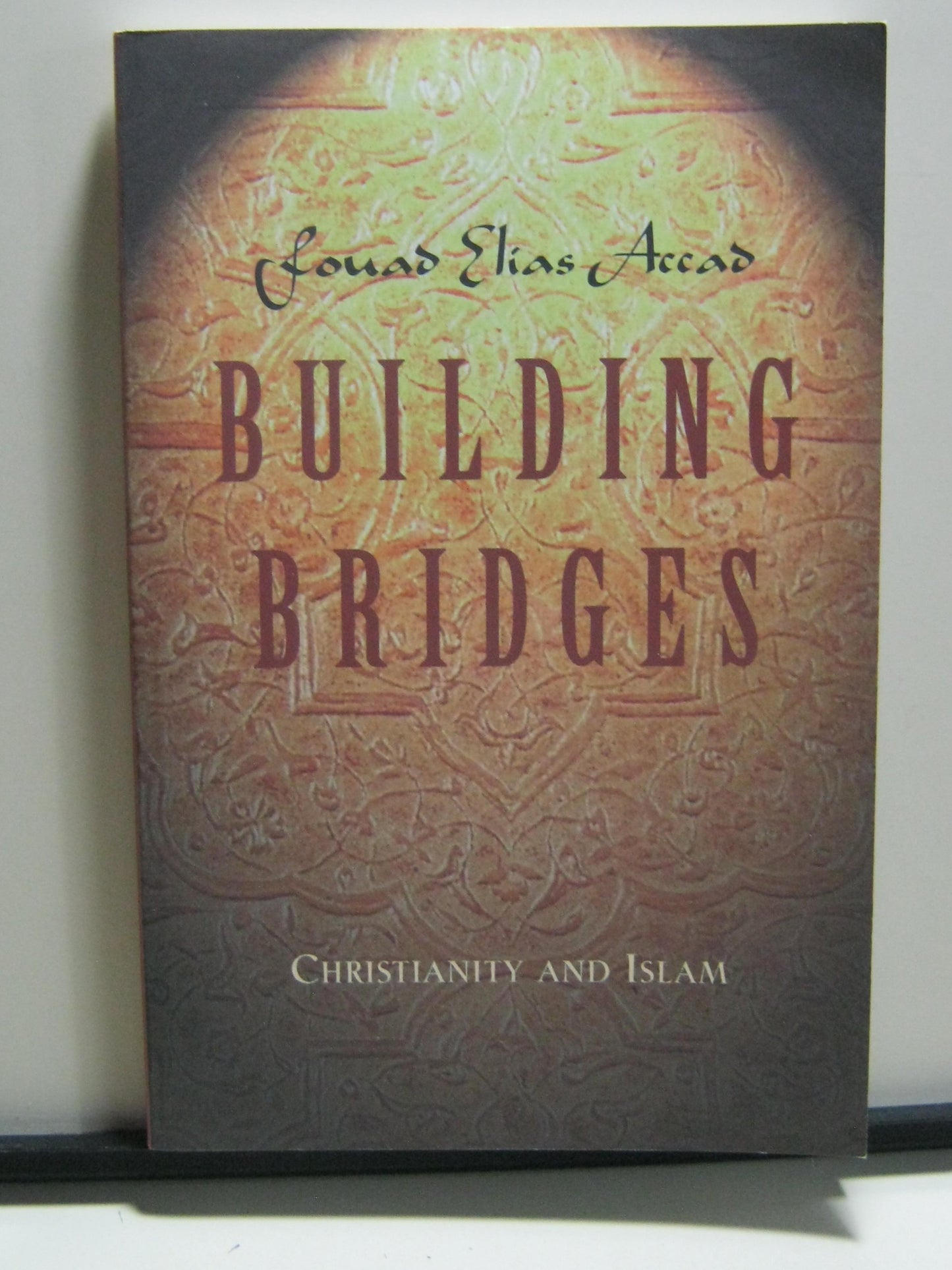 Building Bridges: Christianity and Islam