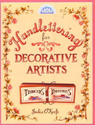 Handlettering for Decorative Artists (Decorative Painting)