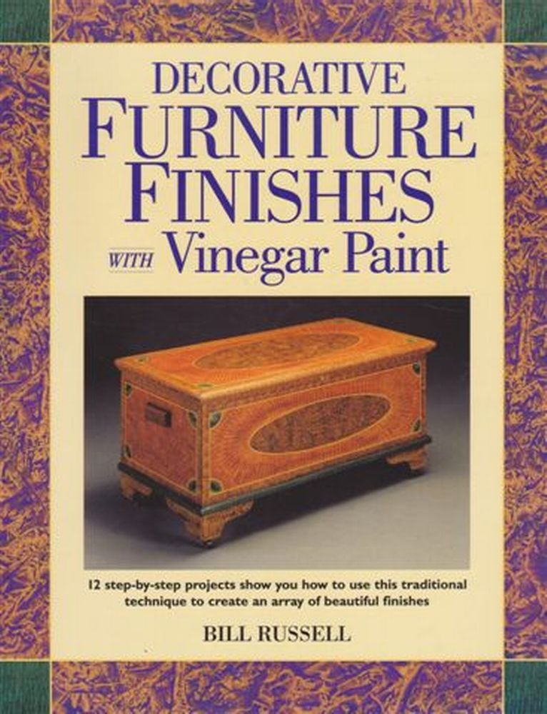 Decorative Furniture Finishes With Vinegar Paint (Decorative Painting)