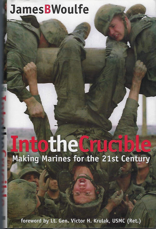 Into the Crucible: Making Marines for the 21st Century - 3803