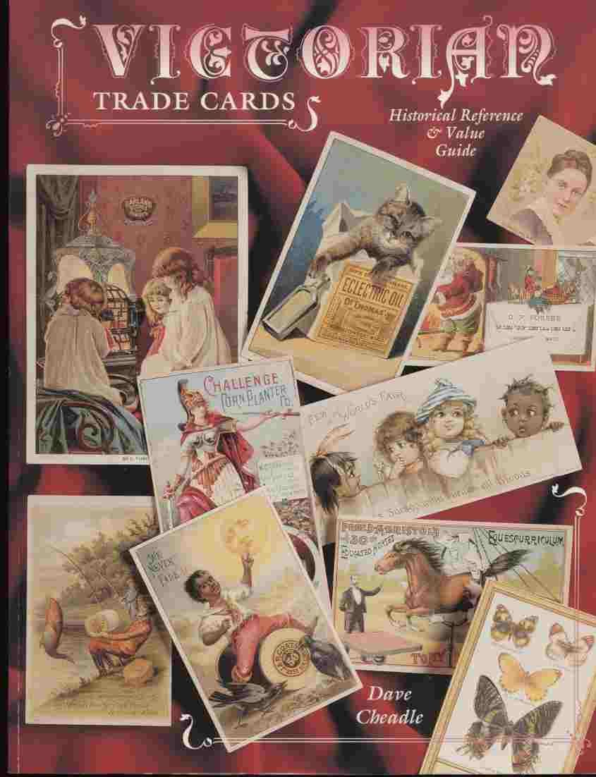 Victorian Trade Cards: Historical Reference & Value Guide