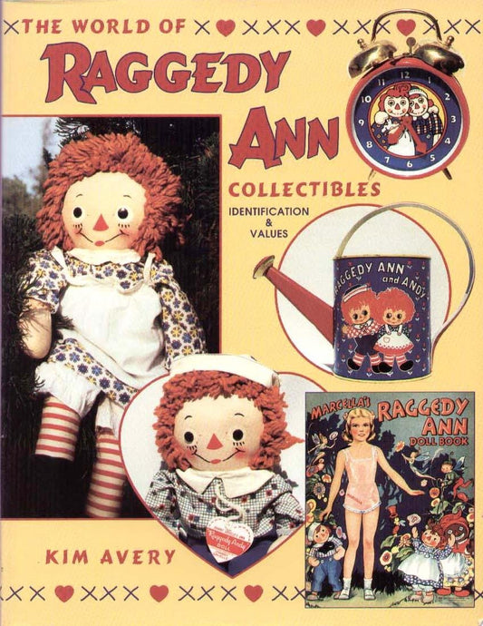 The World of Raggedy Ann Collectibles: Identification & Values - 7760