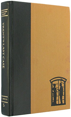 Trent's Last Case (The Mystery library)