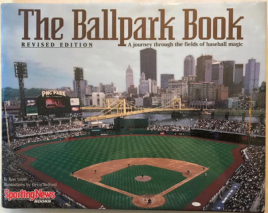 The Ballpark Book : A journey Through the Fields of Baseball Magic