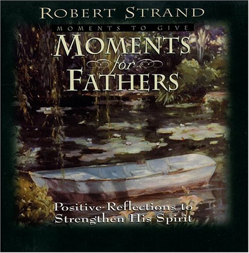 Moments for Fathers (Moments for Series)