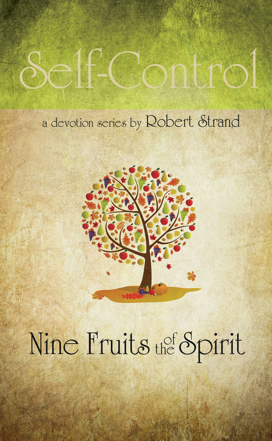Self-Control (Nine Fruits of the Spirit) - 3074