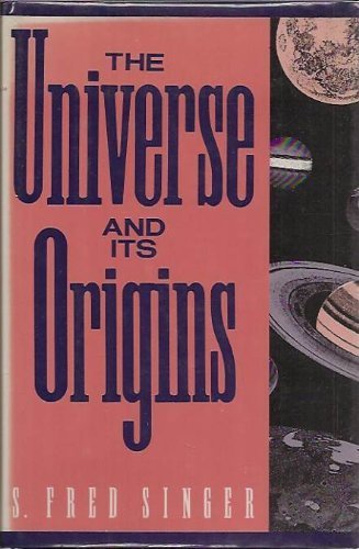 The Universe and Its Origins: From Ancient Myth to Present Reality and Fantasy
