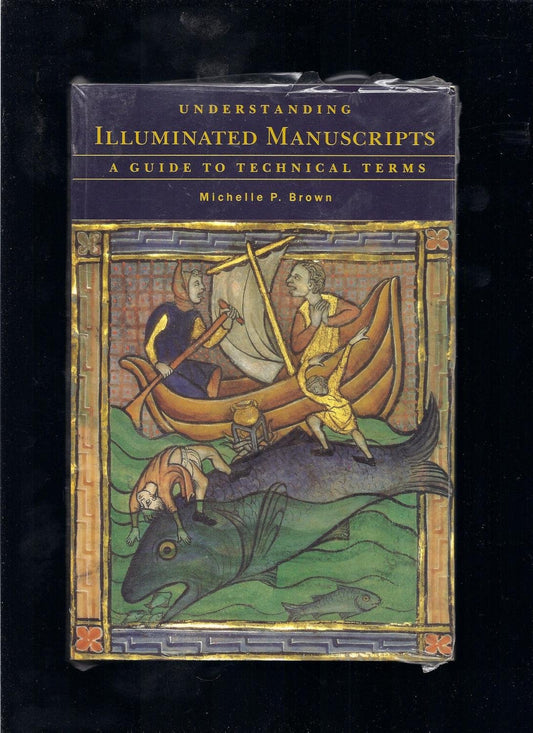 Understanding Illuminated Manuscripts: A Guide to Technical Terms ("^ALooking at" Series) - 3059