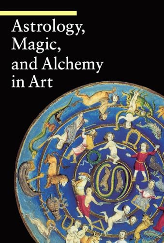 Astrology, Magic, and Alchemy in Art (A Guide to Imagery)