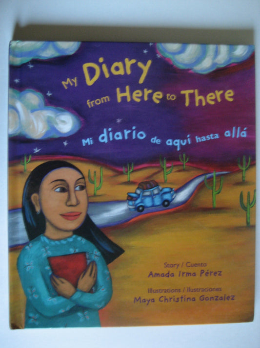 My Diary from Here to There/Mi diario de aqui hasta alla (English and Spanish Edition) - 8108