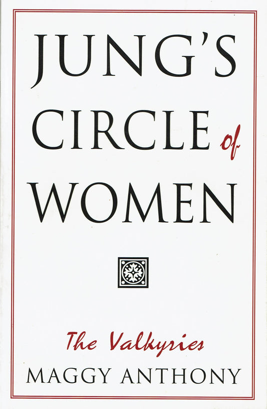 Jung's Circle of Women: The Valkyries