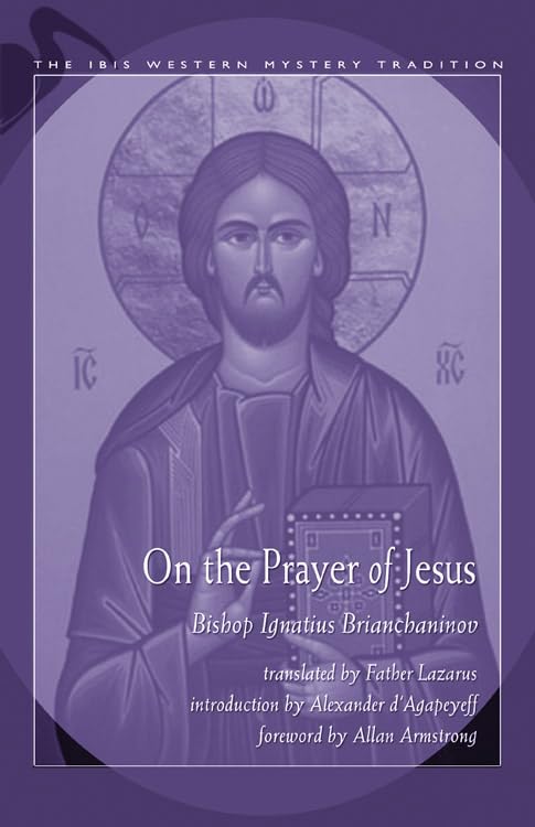 On the Prayer of Jesus (Ibis Western Mystery Tradition)