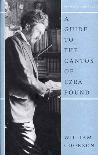 A Guide to the Cantos of Ezra Pound, Revised Edition