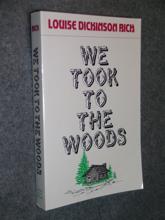We Took to the Woods