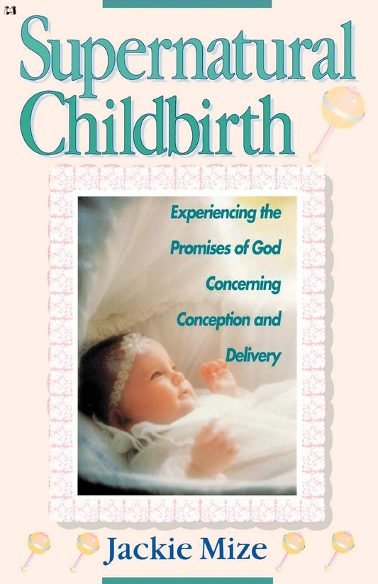 Supernatural Childbirth - 300