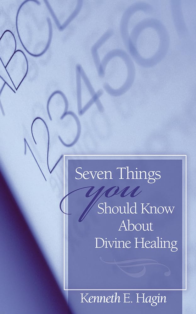 7 Things you Should Know About Divine Healing - 6564