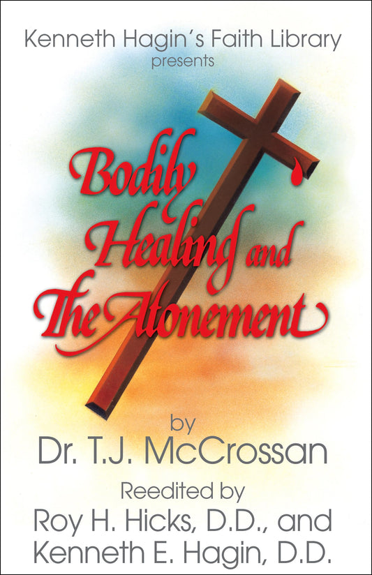 Bodily Healing and The Atonement - 8793