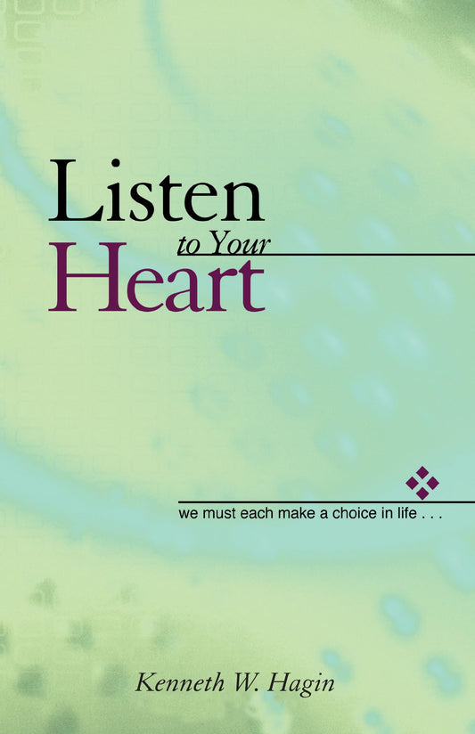 Listen to Your Heart: We Must Each Make a Choice in Life…