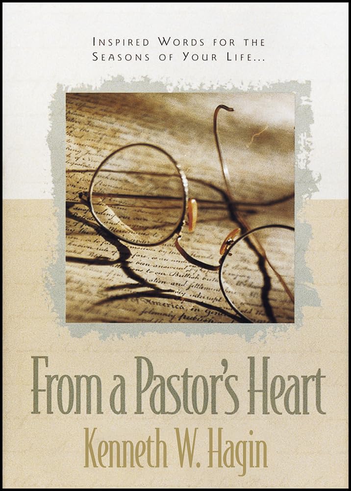 From a Pastor's Heart: Inspiring Words for the Season of Your Life (Faith Library Publications)