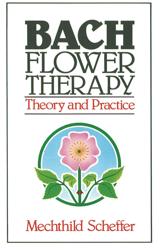 Bach Flower Therapy: Theory and Practice - 4484