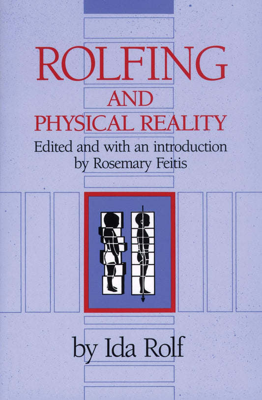 Rolfing and Physical Reality - 3874