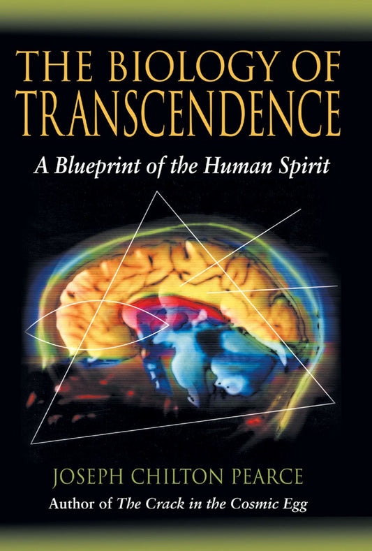 The Biology of Transcendence: A Blueprint of the Human Spirit - 3252