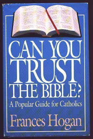 Can You Trust the Bible? : A Popular Guide for Catholics