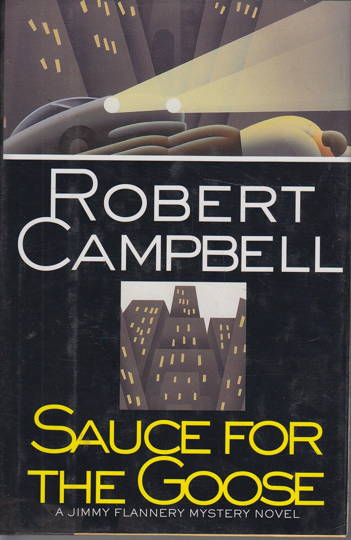 Sauce for the Goose: A Jimmy Flannery Mystery Novel