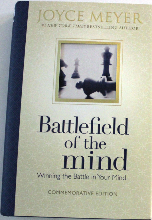 Battlefield of the Mind: Winning the Battle in Your Mind