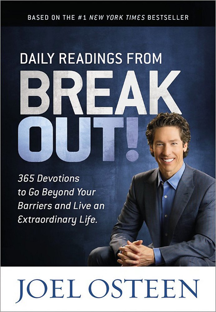 Daily Readings from Break Out!: 365 Devotions to Go Beyond Your Barriers and Live an Extraordinary Life - 4638