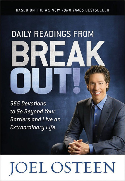 Daily Readings from Break Out!: 365 Devotions to Go Beyond Your Barriers and Live an Extraordinary Life - 4638