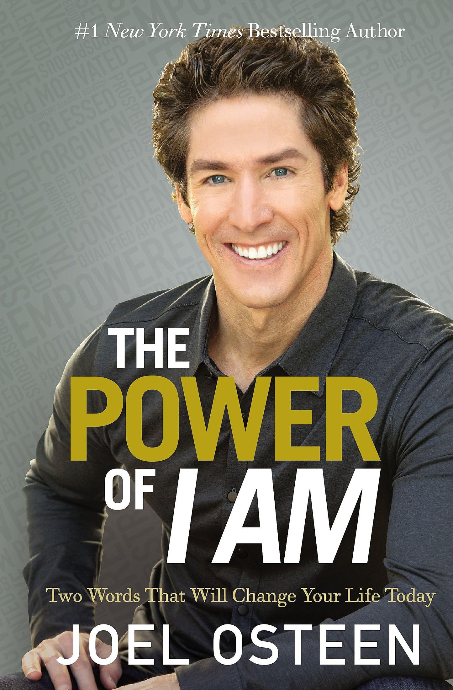 The Power of I Am: Two Words That Will Change Your Life Today - 81