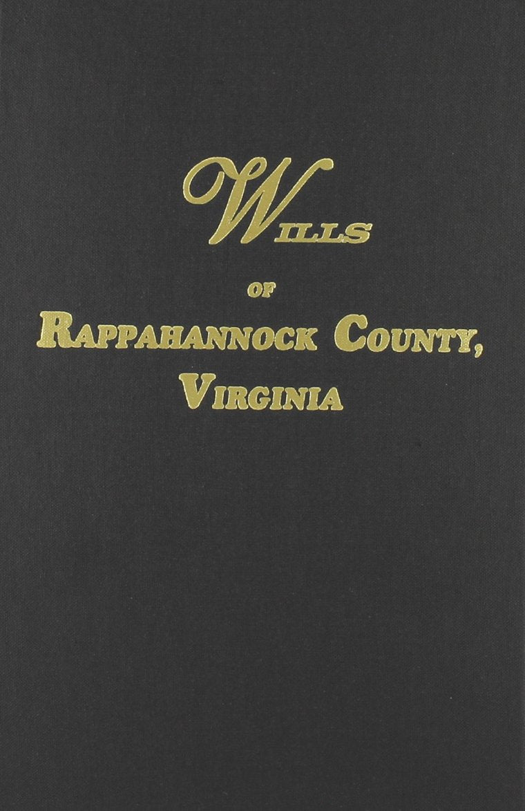 Wills of Rappahannock County, Virginia, 1656-1692