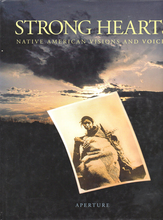 Strong Hearts: Native American Visions and Voices - 9486