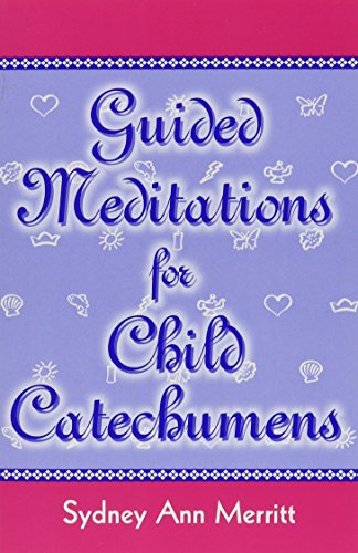 Guided Meditations for Child Catechumens