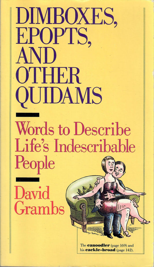 Dimboxes, Epopts, and Other Quidams: Words to Describe Life's Indescribable People