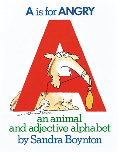 A Is for Angry: An Animal and Adjective Alphabet - 9582