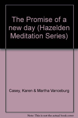 The Promise of a new day (Hazelden Meditation Series) - 6457