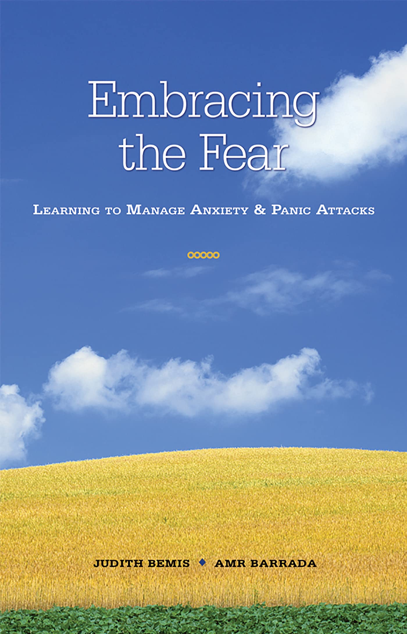 Embracing the Fear: Learning To Manage Anxiety & Panic Attacks (1)