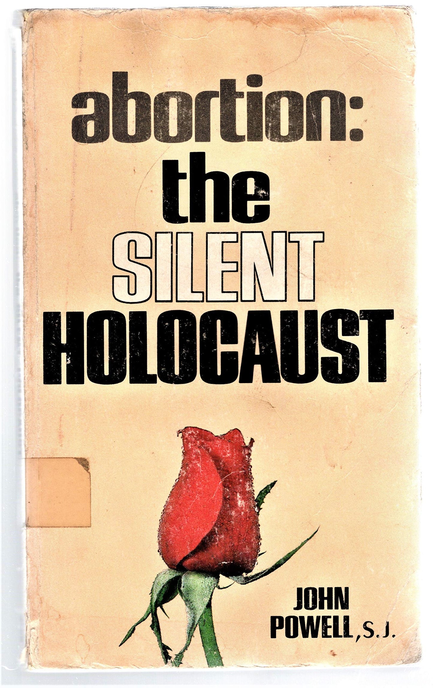 Abortion the Silent Holocaust