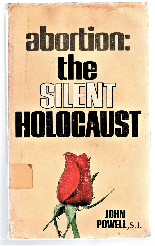 Abortion the Silent Holocaust