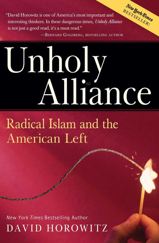 Unholy Alliance: Radical Islam And the American Left - 7272