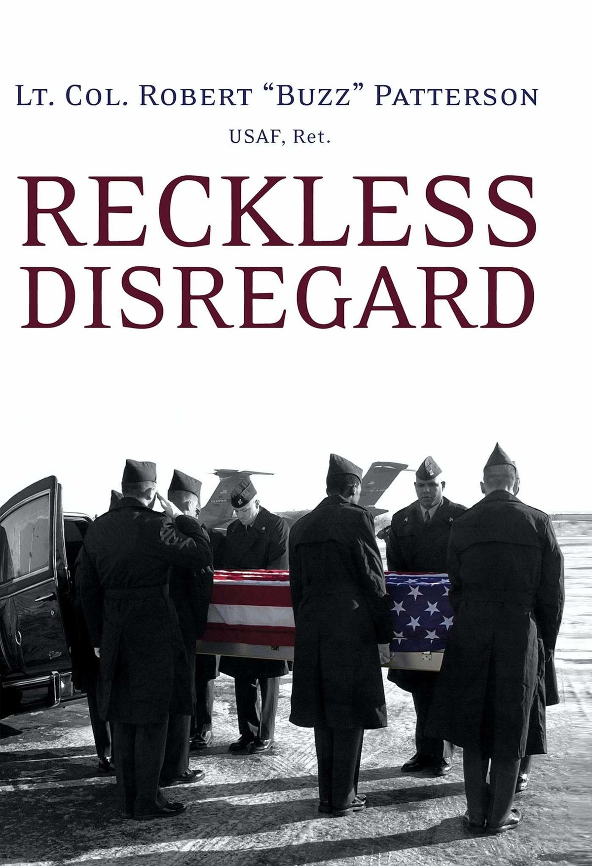Reckless Disregard: How Liberal Democrats Undercut Our Military, Endanger Our Soldiers, and Jeopardize Our Security