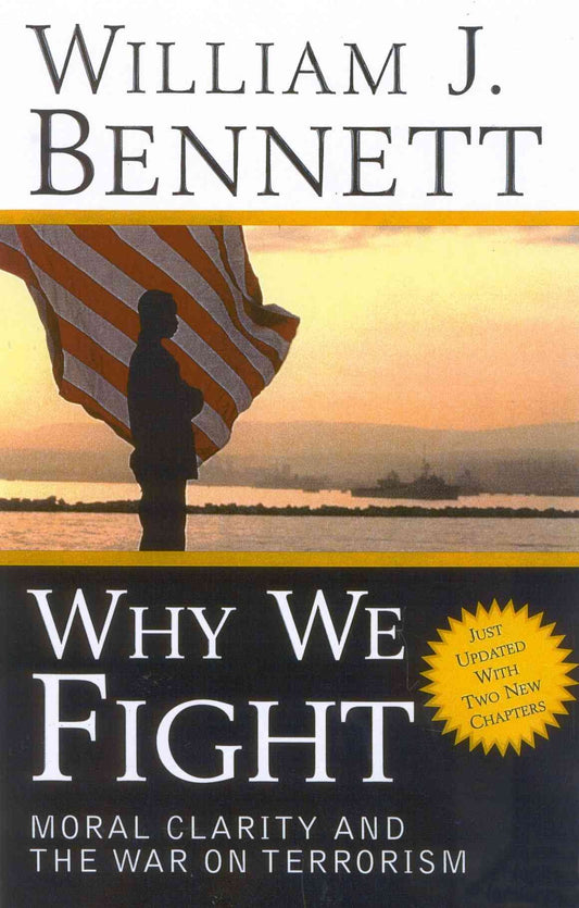 Why We Fight: Moral Clarity and the War on Terrorism - 9775