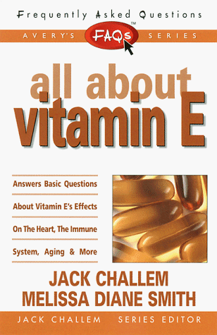 FAQs All about Vitamin E (Freqently Asked Questions)