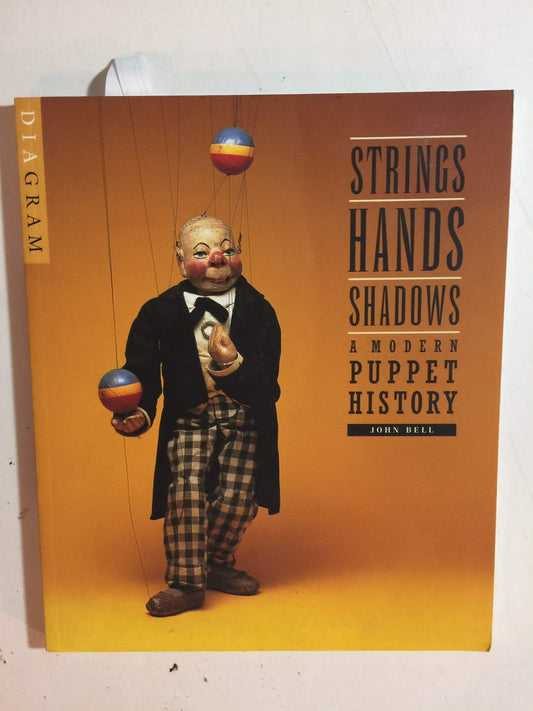 Strings, Hands, Shadows: A Modern Puppet History (DIAgram (Detroit Institute of Arts))